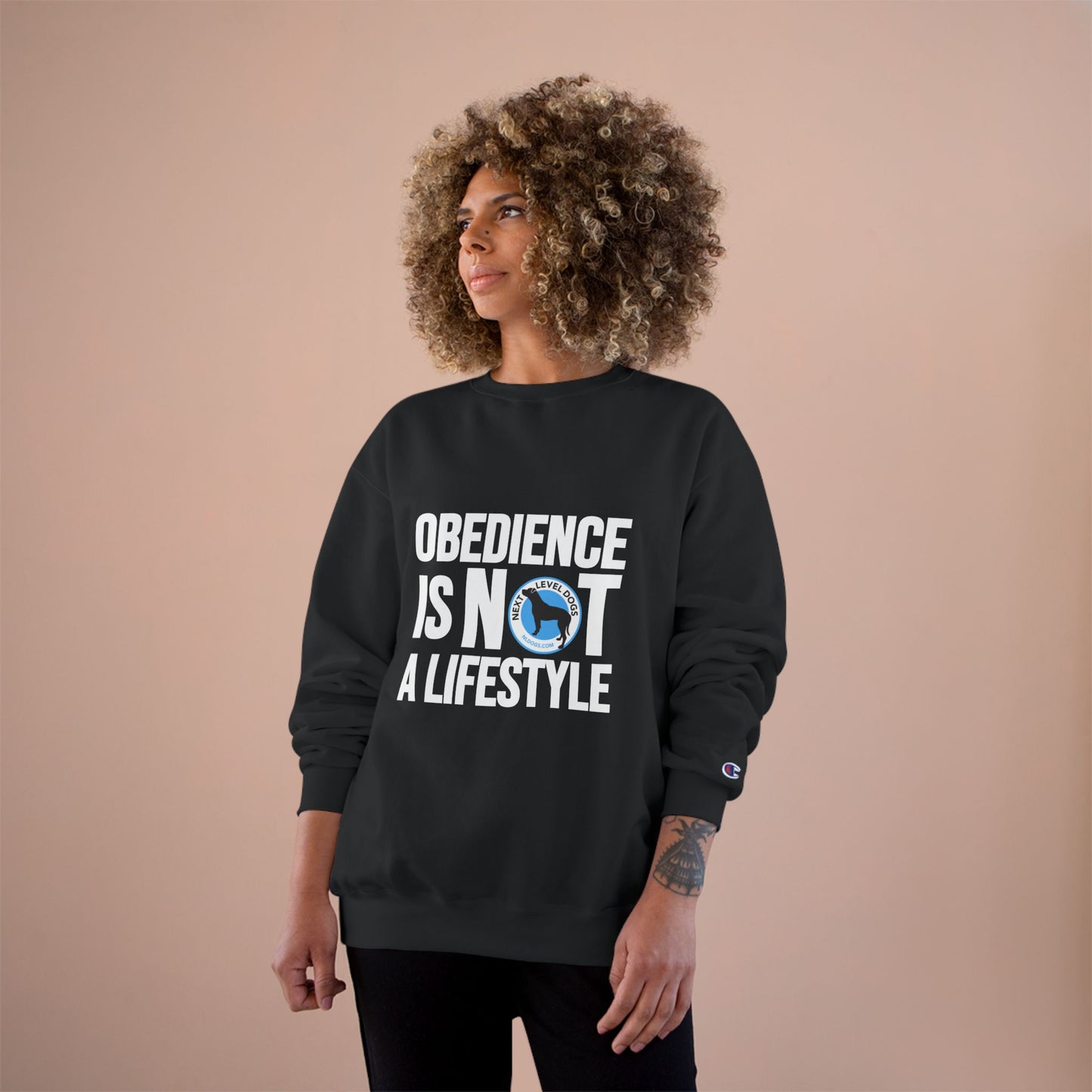 Obedience is NOT a Lifestyle Next Level Dogs Logo Champion Sweatshirt