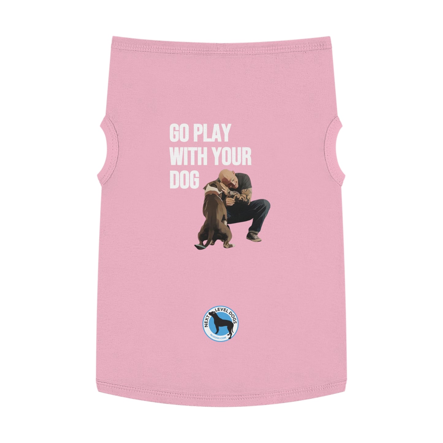 Go Play With Your Dog - Dog Tank Top