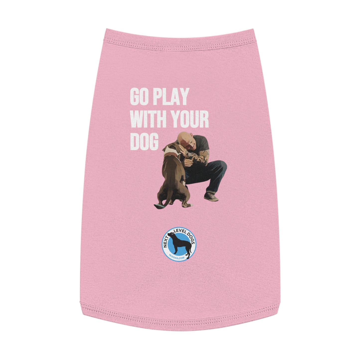 Go Play With Your Dog - Dog Tank Top