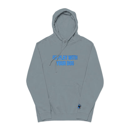 Go Play With Your Dog - Next Level Dogs Logo Pigment-Dyed Embroidered Hoodie