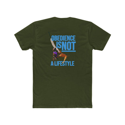 Obedience Is Not A Lifestyle - Sue & Macey with Next Level Dogs Logo - Unisex Cotton Crew Tee