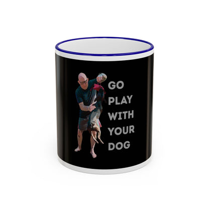 Mug — "Go Play With Your Dog" Accent Rim & Handle Ceramic Coffee Cup (11oz/15oz)