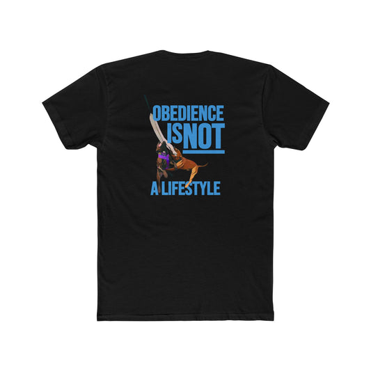 Obedience Is Not A Lifestyle - Sue & Macey with Next Level Dogs Logo - Unisex Cotton Crew Tee