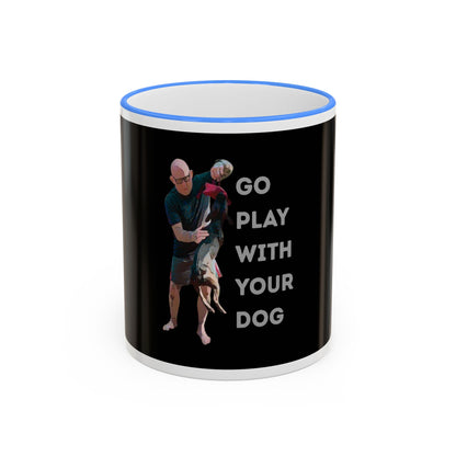 Mug — "Go Play With Your Dog" Accent Rim & Handle Ceramic Coffee Cup (11oz/15oz)